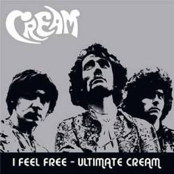 Cream : I Feel Free, Ultimate Cream